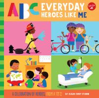 Book Cover for ABC Everyday Heroes Like Me by Sugar Snap Studio