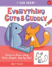 Book Cover for Everything Cute & Cuddly by Emily Fellah