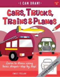 Book Cover for Cars, Trucks, Trains & Planes by Emily Fellah