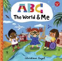 Book Cover for ABC the World & Me by Christiane Engel