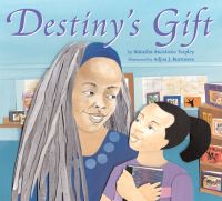 Book Cover for Destiny's Gift by Natasha Anastasia Tarpley, Adjoa J Burrowes