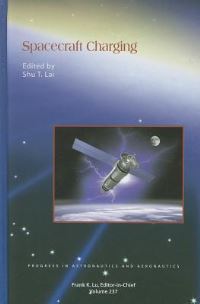 Book Cover for Spacecraft Charging by Shu T Lai, American Institute of Aeronautics and Astronautics