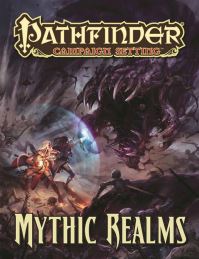 Book Cover for Mythic Realms by Benjamin Bruck, Jason Bulmahn, Amanda Hamon, Nicolas Logue, Jason Nelson, F. Wesley Schneider, Russ Taylor