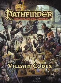 Book Cover for Villain Codex by Alexander Augunas, Jason Bulmahn, Logan Bonner, Gary Gygax, Dave Arneson, Monte Cook
