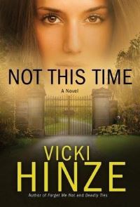 Book Cover for Not This Time by Vicki Hinze