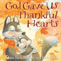 Book Cover for God Gave Us Thankful Hearts by Lisa Tawn Bergren