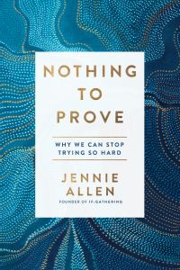 Book Cover for Nothing to Prove by Jennie Allen