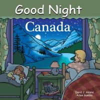 Book Cover for Good Night Canada by Adam Gamble, Dave Adams