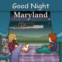 Book Cover for Good Night, Maryland by Adam Gamble, Mark Jasper, Anne Rosen