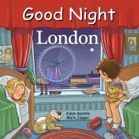 Book Cover for Good Night London by Adam Gamble, Mark Jasper