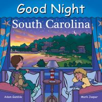 Book Cover for Good Night, South Carolina by Adam Gamble, Mark Jasper