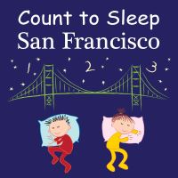 Book Cover for Count To Sleep San Francisco by Adam Gamble, Mark Jasper