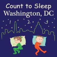 Book Cover for Count to Sleep Washington, DC by Adam Gamble, Mark Jasper