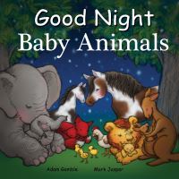 Book Cover for Good Night Baby Animals by Adam Gamble, Mark Jasper