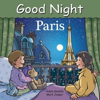 Book Cover for Good Night Paris by Adam Gamble, Mark Jasper