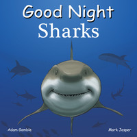 Book Cover for Good Night Sharks by Adam Gamble, Mark Jasper