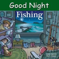 Book Cover for Good Night Fishing by Adam Gamble, Mark Jasper