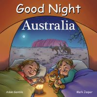 Book Cover for Good Night Australia by Adam Gamble, Mark Jasper