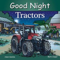 Book Cover for Good Night Tractors by Adam Gamble, Mark Jasper