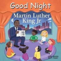 Book Cover for Good Night Martin Luther King Jr by Adam Gamble, Mark Jasper