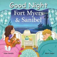 Book Cover for Good Night Fort Myers & Sanibel by Adam Gamble, Mark Jasper