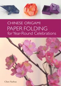 Book Cover for Chinese Origami by Yuehua Chen