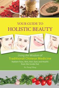 Book Cover for Your Guide to Holistic Beauty by Yifang Zhang