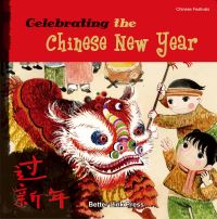 Book Cover for Celebrating the Chinese New Year by Sanmu Tang