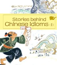 Book Cover for Stories Behind Chinese Idioms. I by Zheng Ma, Zheng Li