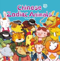 Book Cover for Chinese Zodiac Animals by Sanmu Tang, Jingwen Zhu