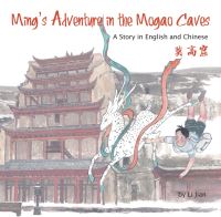 Book Cover for Ming's Adventure in the Mogao Caves by Jian Li