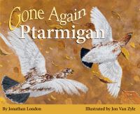 Book Cover for Gone Again Ptarmigan by Jonathan London