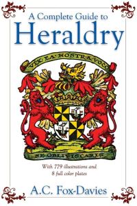Book Cover for A Complete Guide to Heraldry by Arthur Charles FoxDavies