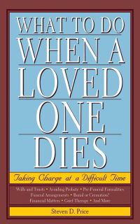 Book Cover for What to Do When a Loved One Dies by Steven D Price