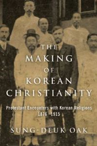 Book Cover for The Making of Korean Christianity by SungDeuk Oak