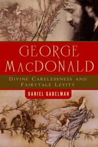Book Cover for George MacDonald by Daniel Gabelman