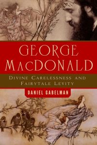 Book Cover for George MacDonald by Daniel Gabelman