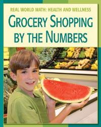 Book Cover for Grocery Shopping by the Numbers by Cecilia Minden