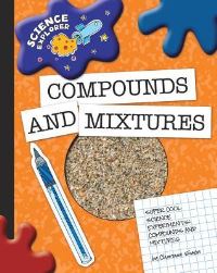 Book Cover for Compounds and Mixtures by Lucia Raatma