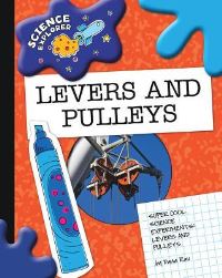Book Cover for Levers and Pulleys by Lucia Raatma