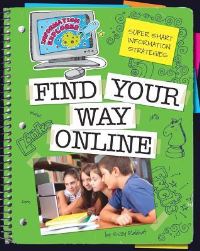 Book Cover for Super Smart Information Strategies. Find Your Way Online by Suzy Rabbat
