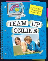 Book Cover for Super Smart Information Strategies. Team Up Online by Vicki Pascaretti, Sara Wilkie