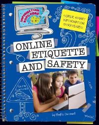 Book Cover for Super Smart Information Strategies. Online Etiquette and Safety by Phyllis Cornwall