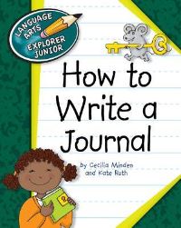 Book Cover for How to Write a Journal by Cecilia Minden, Kate Roth