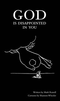 Book Cover for God Is Disappointed in You by Mark Russell