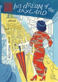 Book Cover for His Dream of the Skyland by Anne Opotowsky