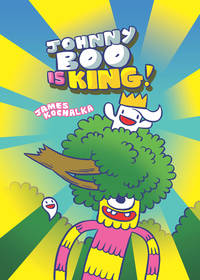 Book Cover for Johnny Boo Is King by James Kochalka