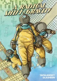 Book Cover for A Radical Shift of Gravity by Nick Tapalansky