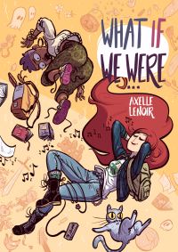 Book Cover for What If We Were ... by Axelle Lenoir