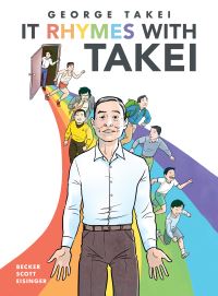 Book Cover for It Rhymes With Takei by George Takei, Steve Scott, Justin Eisinger